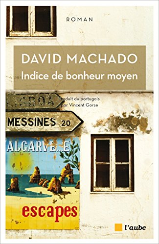 Indice de bonheur moyen - David Machado, Vincent Gorse