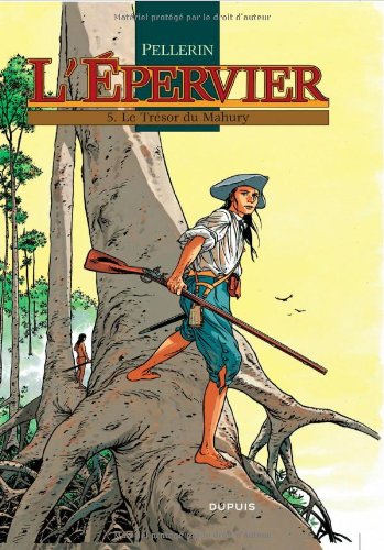L'Epervier Tome 5: le trésor du Mahury