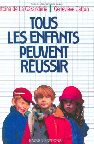 Tous les enfants peuvent réussir - Geneviève Cattan