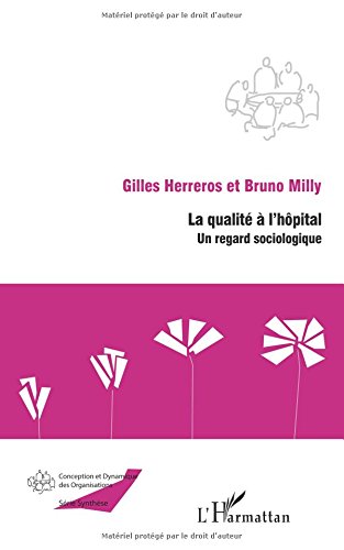 La qualité à l'hôpital - un regard sociologique