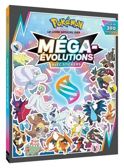 Pokémon: Pokédex en stickers Pokémon Méga-Evolution: Pokedex en stickers