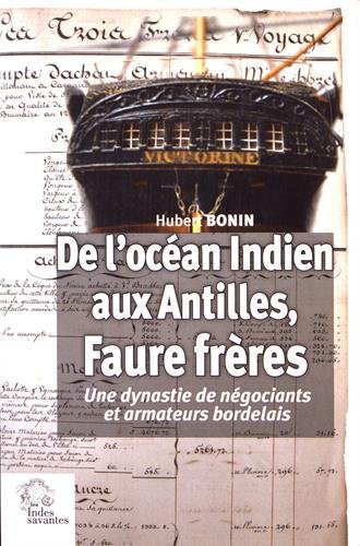 De l ocean indien aux antilles faure freres