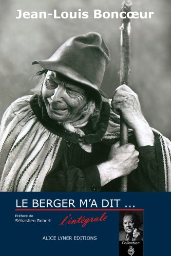 Le berger m'a dit - l'integral