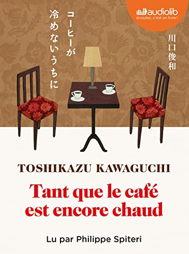 Tant que le café est encore chaud - Livre audio 1 CD MP3
