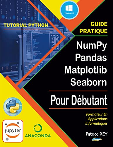Guide numpy pandas matplotlib seaborn - avec python 3.9 - illustrations, couleur