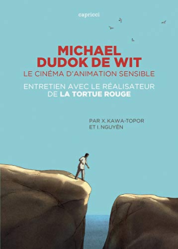 Michael Dudok de Wit, le cinéma d'animation sensible - entretien avec le réalisateur de La Tortue rouge