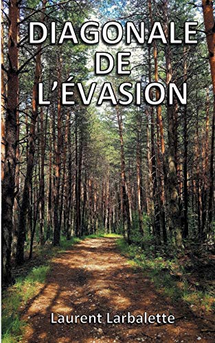 Diagonale de l'évasion - de menton à montmorillon à pied