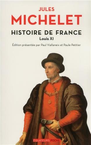 Histoire de France Tome 6 - Louis XI