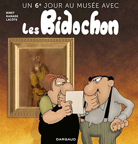 Un jour au musée avec les Bidochon Tome 6: un 6e jour