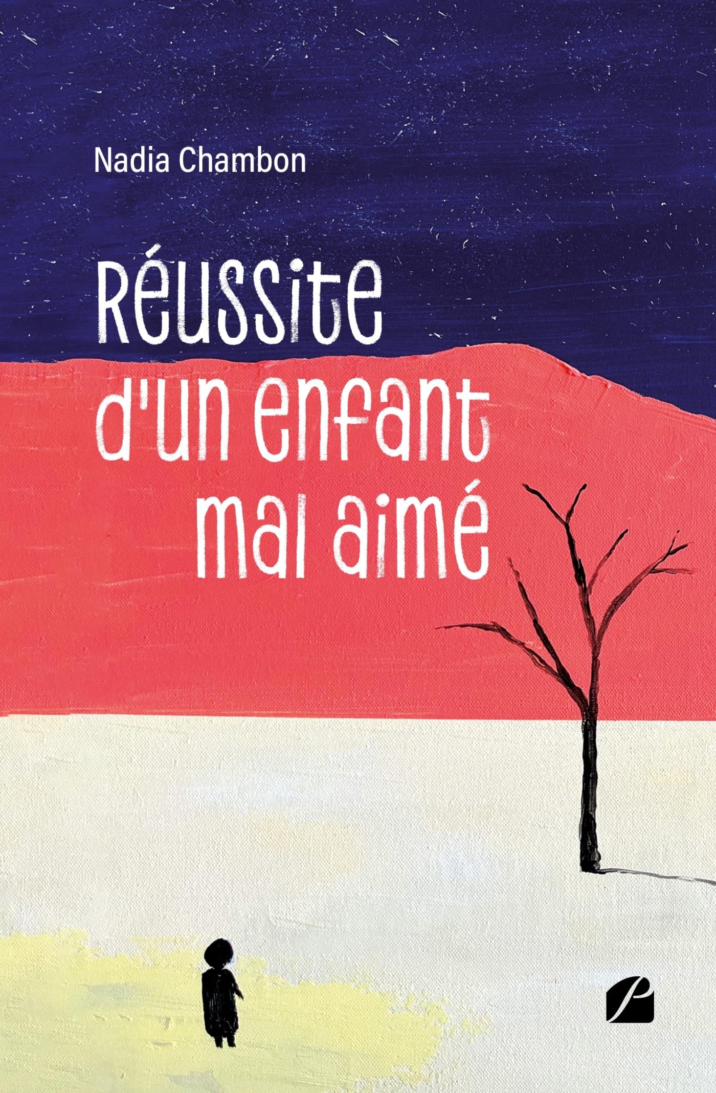 Réussite d'un enfant mal aimé