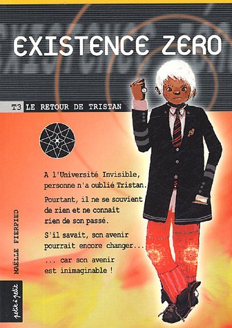 Existence zéro, Tome 3: Le retour de Tristan - Maëlle Fierpied