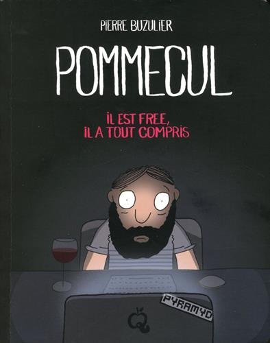 Pommecul Tome 2: il est free, il a tout compris