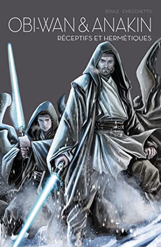 Obi-wan & Anakin: réceptif et hermétiques