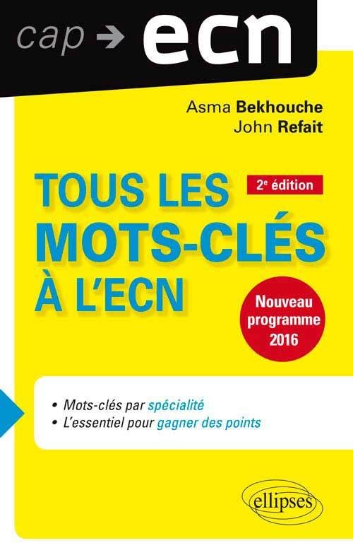Tous les mots-cles a l ecn - 2e edition mise a jour et augmentee. nouveau programme 2016