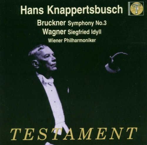 BRUCKNER: SYMPHONIE N°3 - WAGNER: SIEG FRIED IDYLL