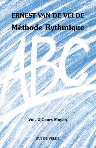 Van De Velde Ernest - Abc Methode Rythmique Vol.2