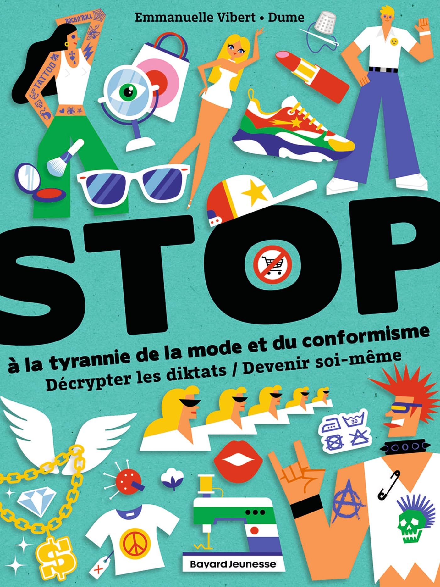 Stop à la tyrannie de la mode et du conformisme: décrypter les diktats, devenir soi-même