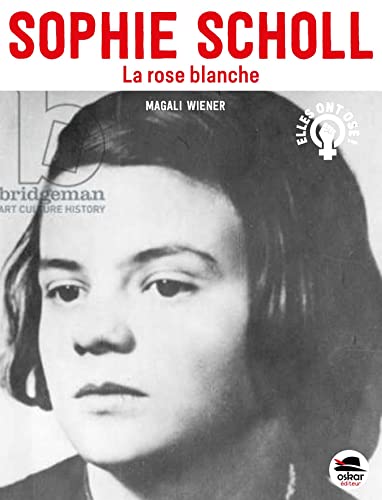 Sophie Scholl: la rose blanche