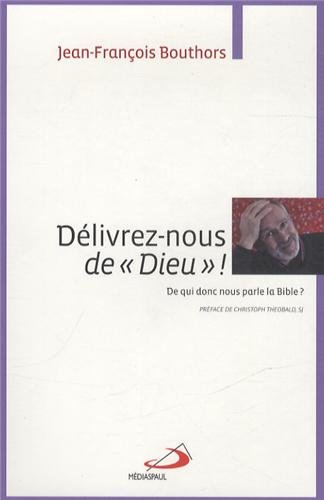 Délivrez-nous de Dieu!