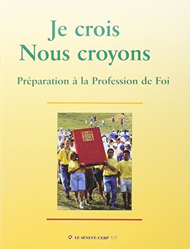 Je crois, nous croyons - livre jeune - Préparation à la Profession de Foi