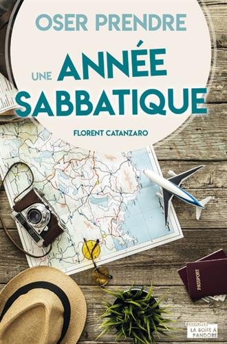Oser prendre une année sabbatique