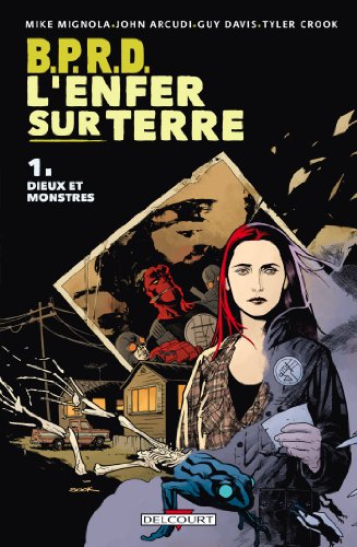 B.P.R.D. - l'Enfer sur Terre Tome 1: dieux et monstres