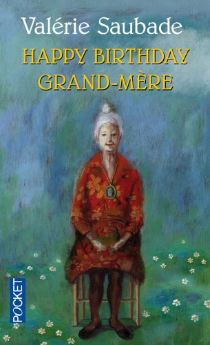 Happy Birthday Grand-mère - Valérie SAUBADE