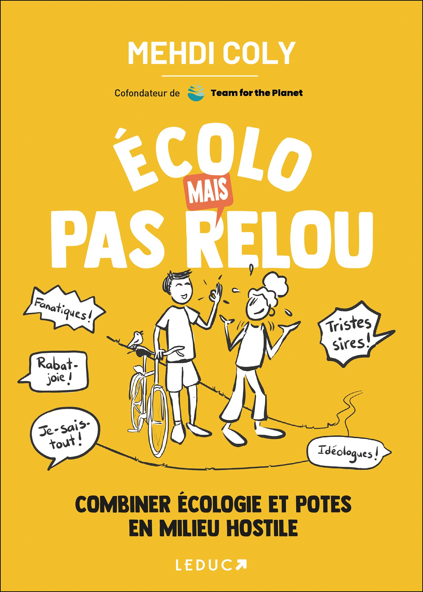 Écolo mais pas relou: Combiner écologie et potes en milieu hostile