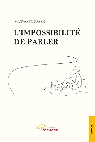 L'impossibilite de parler