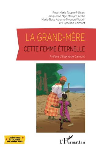 La grand-mère, cette femme éternelle