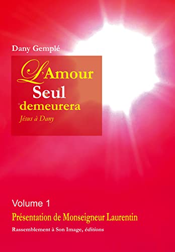 L'amour seul demeurera vol 1 - L60 - Dany Gemplé