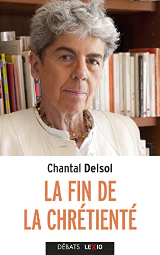 La fin de la chrétienté: l'inversion normative et le nouvel âge
