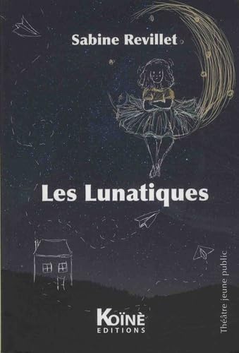 Les lunatiques