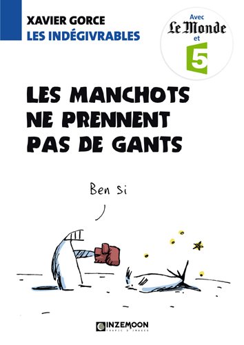 Les indégivrables - les manchots ne prennent pas de gants