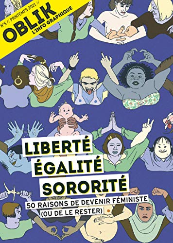 Oblik n.5 - liberté, égalité, sororité - 50 raisons de devenir féministe (ou de le rester)