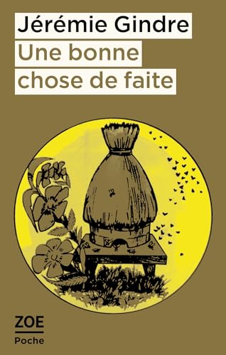 Une bonne chose de faite