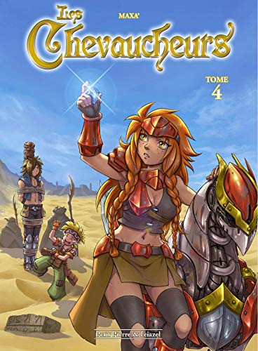 Les chevaucheurs tome 4