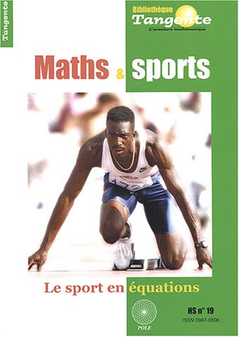 Bibliothèque Tangente Hors-Série Tome 19: maths & sports: le sport en équations