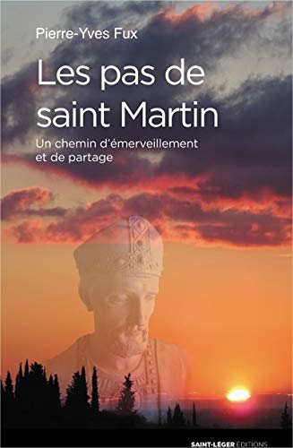 Les pas de Saint-Martin: un chemin d'émerveillement et de partage