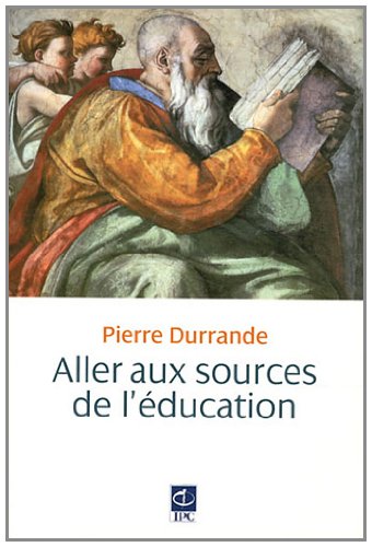 Aller aux sources de l'éducation