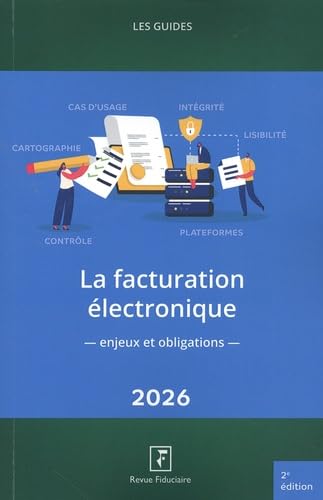 La facturation électronique: enjeux et obligations: 2026