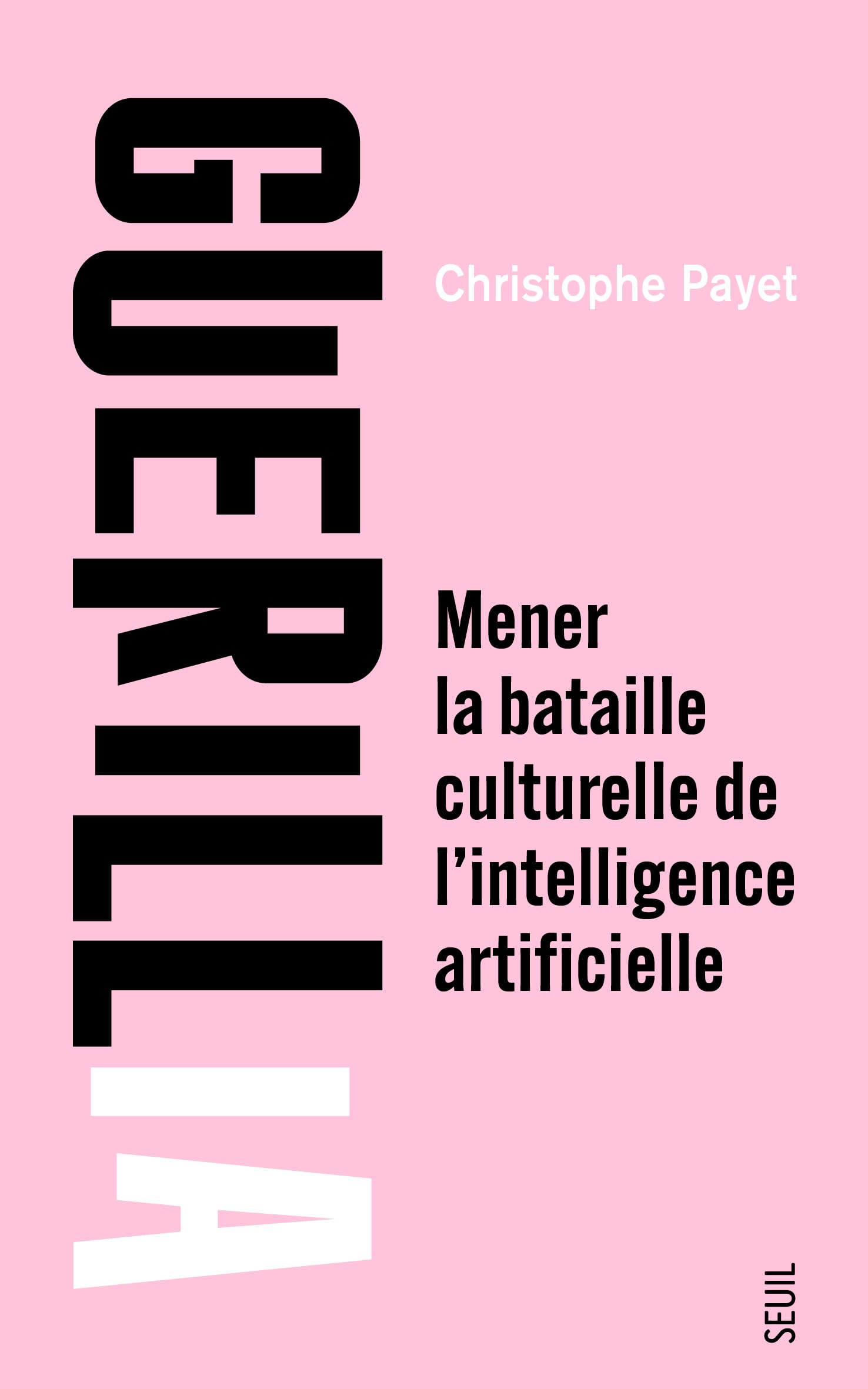 GuerilIA: Mener la bataille culturelle de l'intelligence artificielle