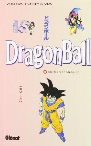 Dragon ball Tome 15 - Chi-Chi