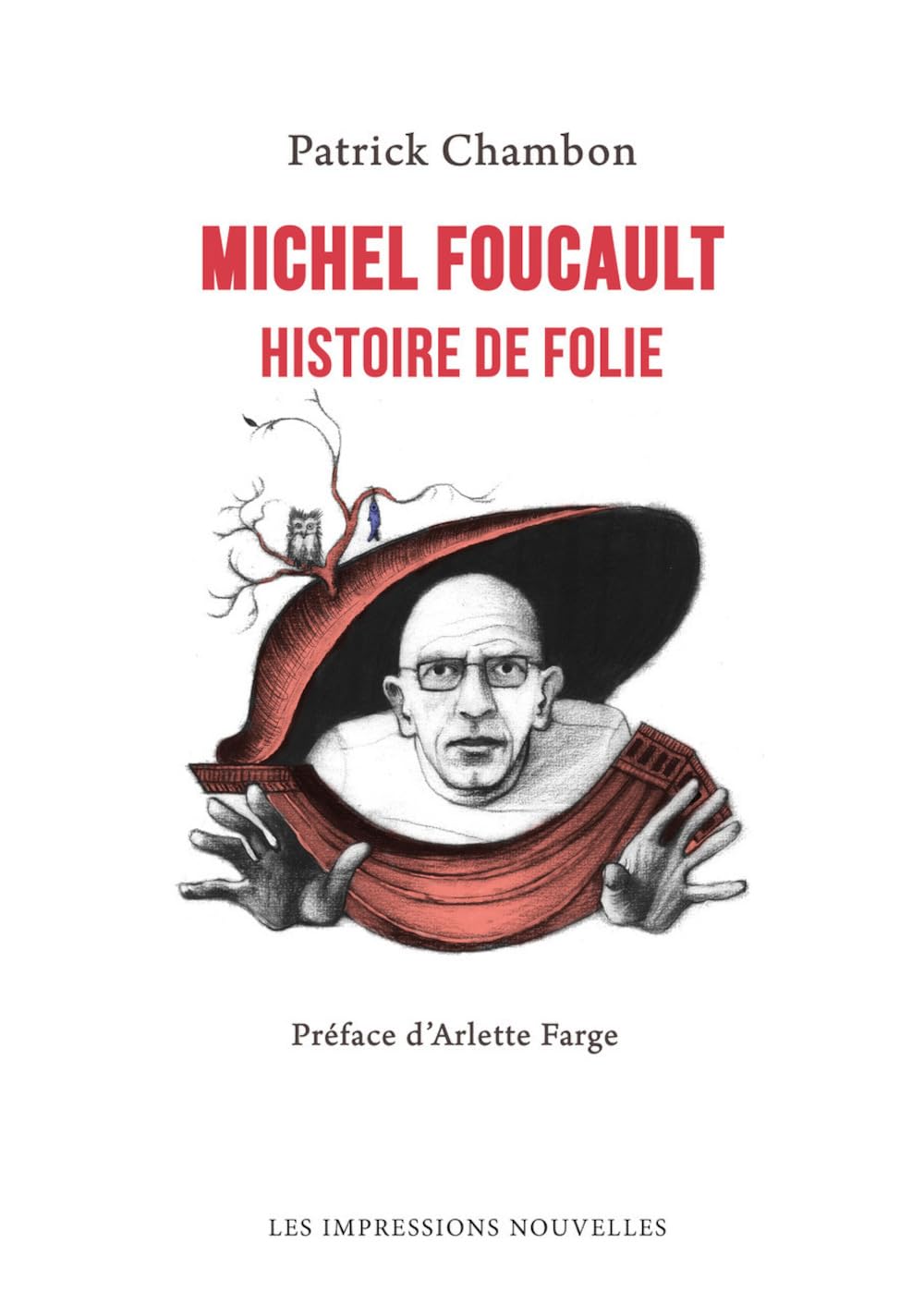 Michel Foucault: Histoire de folie