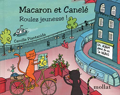 Macaron et Canelé: roulez jeunesse!: un album dont tu es le héros