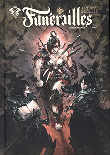 Freaks' squeele: Funérailles. Vol. 5. Bring the kids home