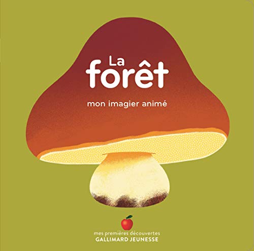 La forêt: mon imagier animé