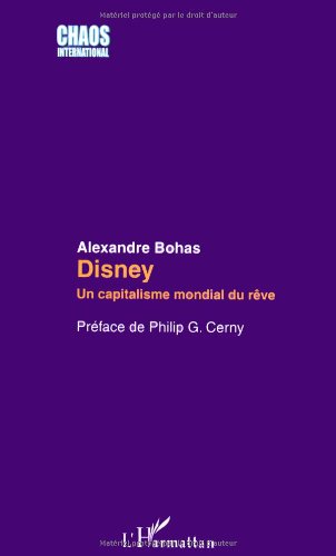 Disney - un capitalisme mondial du rêve