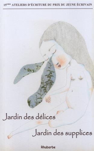 Jardin des delices, jardin des supplices