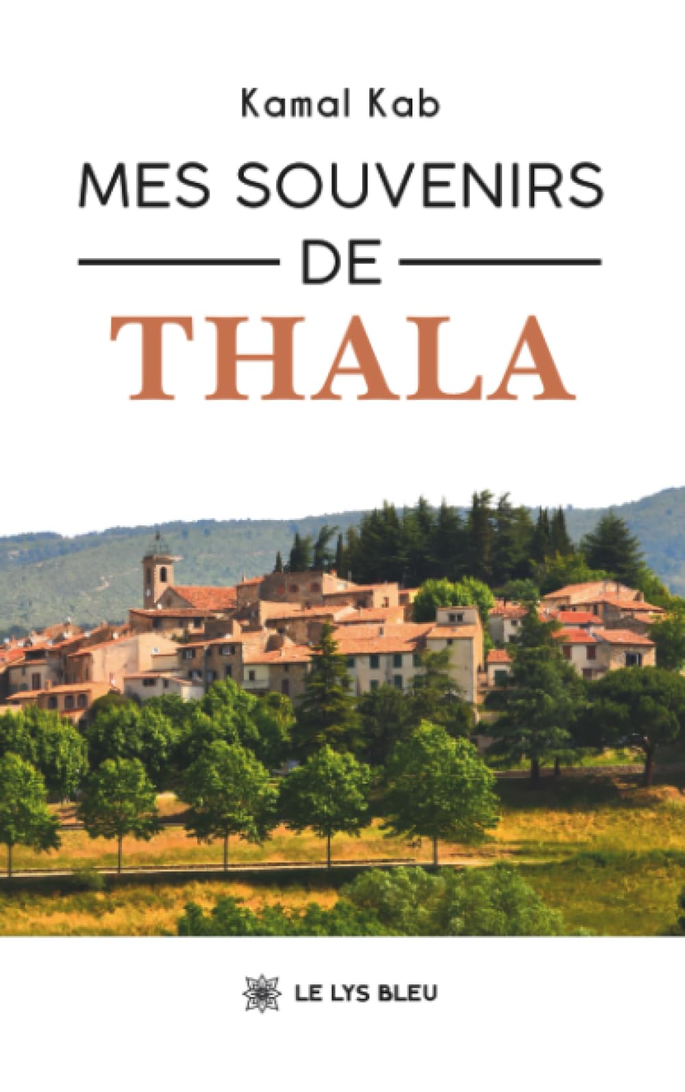 Mes souvenirs de Thala